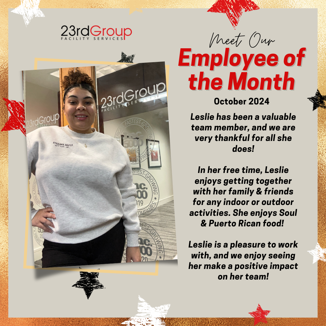 23rd Group’s October '24 Employee of the Month is Leslie!